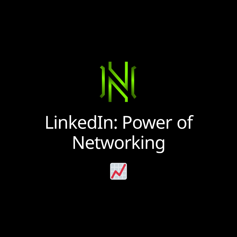 LinkedIn: Power of Networking