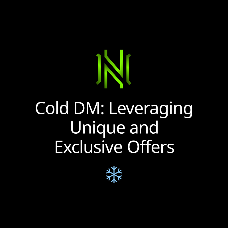 Cold DM: Leveraging Unique and Exclusive Offers