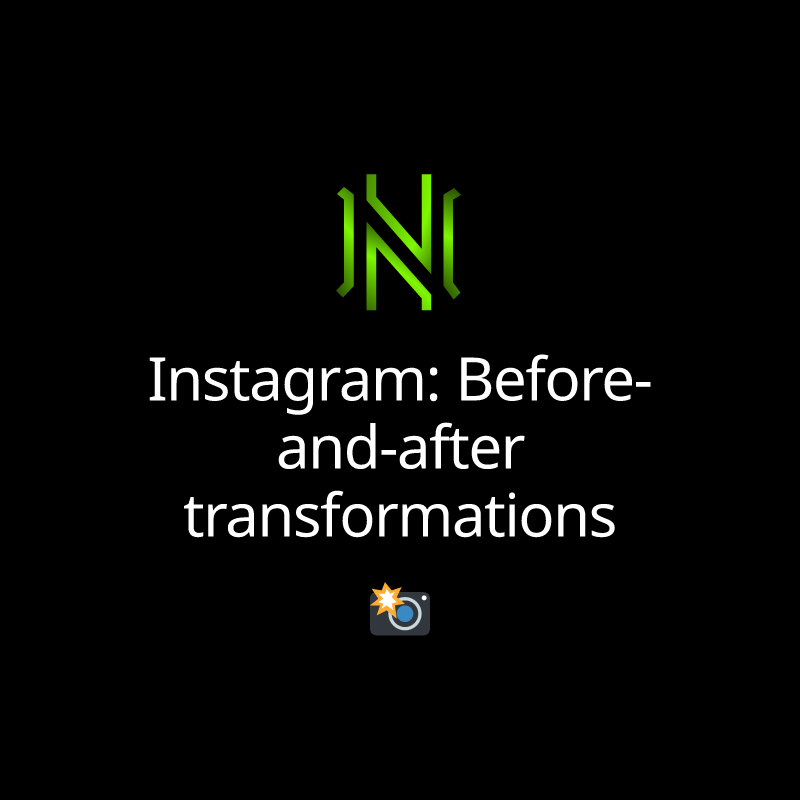 Instagram: Before-and-after transformations