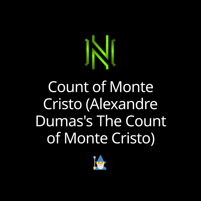 Count of Monte Cristo (Alexandre Dumas's The Count of Monte Cristo)