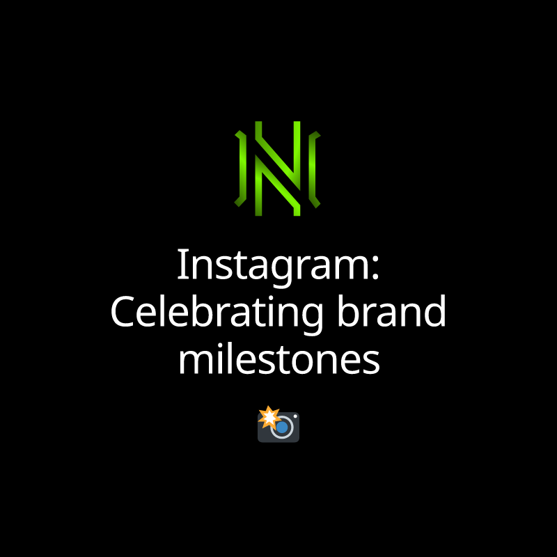 Instagram: Celebrating brand milestones