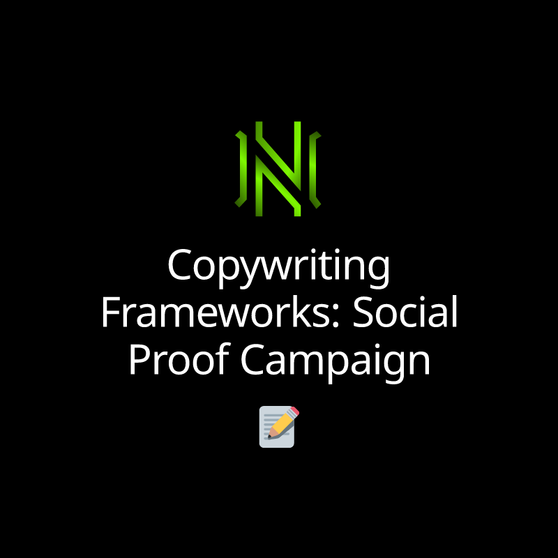 Copywriting Frameworks: Social Proof Campaign