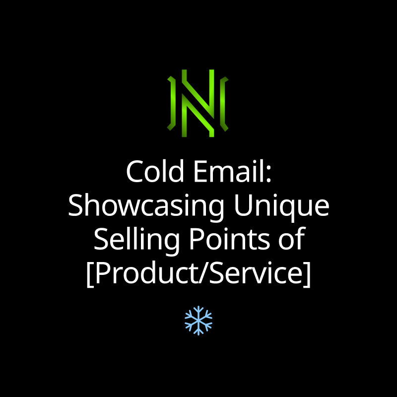 Cold Email: Showcasing Unique Selling Points of [Product/Service]