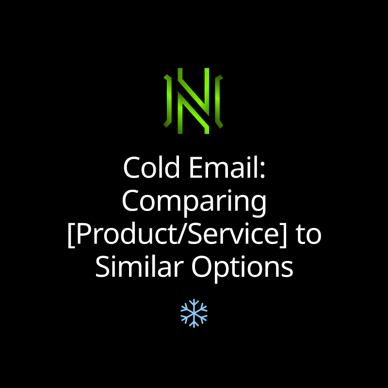 Cold Email: Comparing [Product/Service] to Similar Options