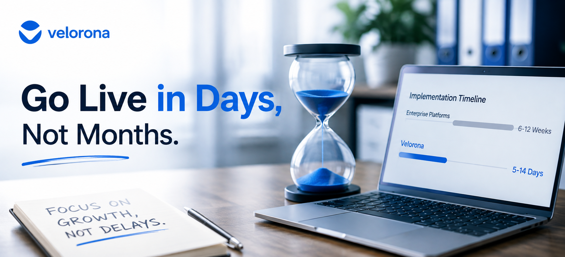 Go live in Days