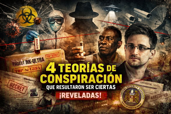 4 Teorías de Conspiración Que Resultaron Ser Ciertas (Con Evidencia)