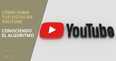 El algoritmo de YouTube explicado: cómo aumentar tus vistas