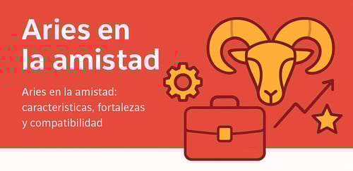Aries en la amistad: cómo son los amigos de este signo de fuego