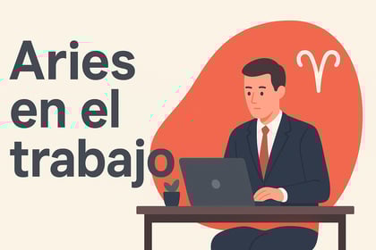 Aries en el trabajo: características, fortalezas y profesiones ideales