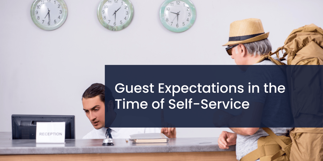 Guest Expectations in the Time of Self-Service