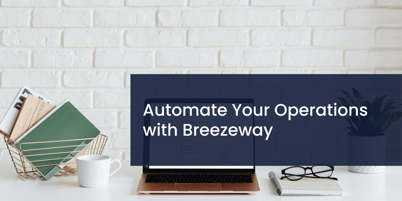 Automate Your Operations with Breezeway