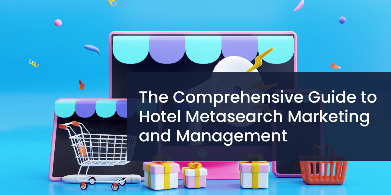 Guide to Hotel Metasearch Marketing | HotelMinder