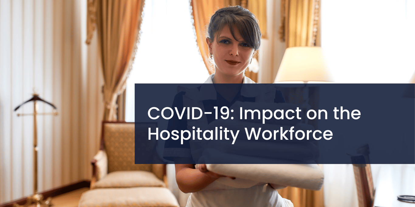 COVID-19: Impact on the Hospitality Workforce