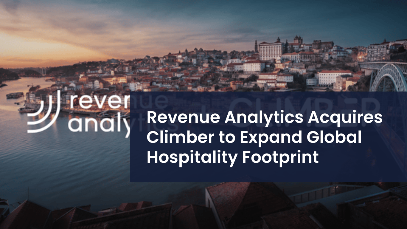 Revenue Analytics Acquires Climber to Expand Global Hospitality Footprint and Strengthen European & Latin American Presence