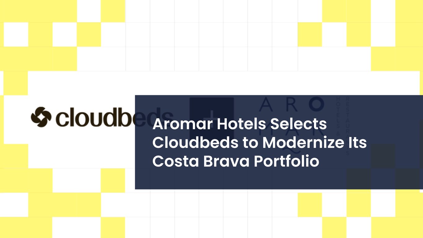 Aromar Hotels Selects Cloudbeds to Modernize Its Costa Brava Portfolio