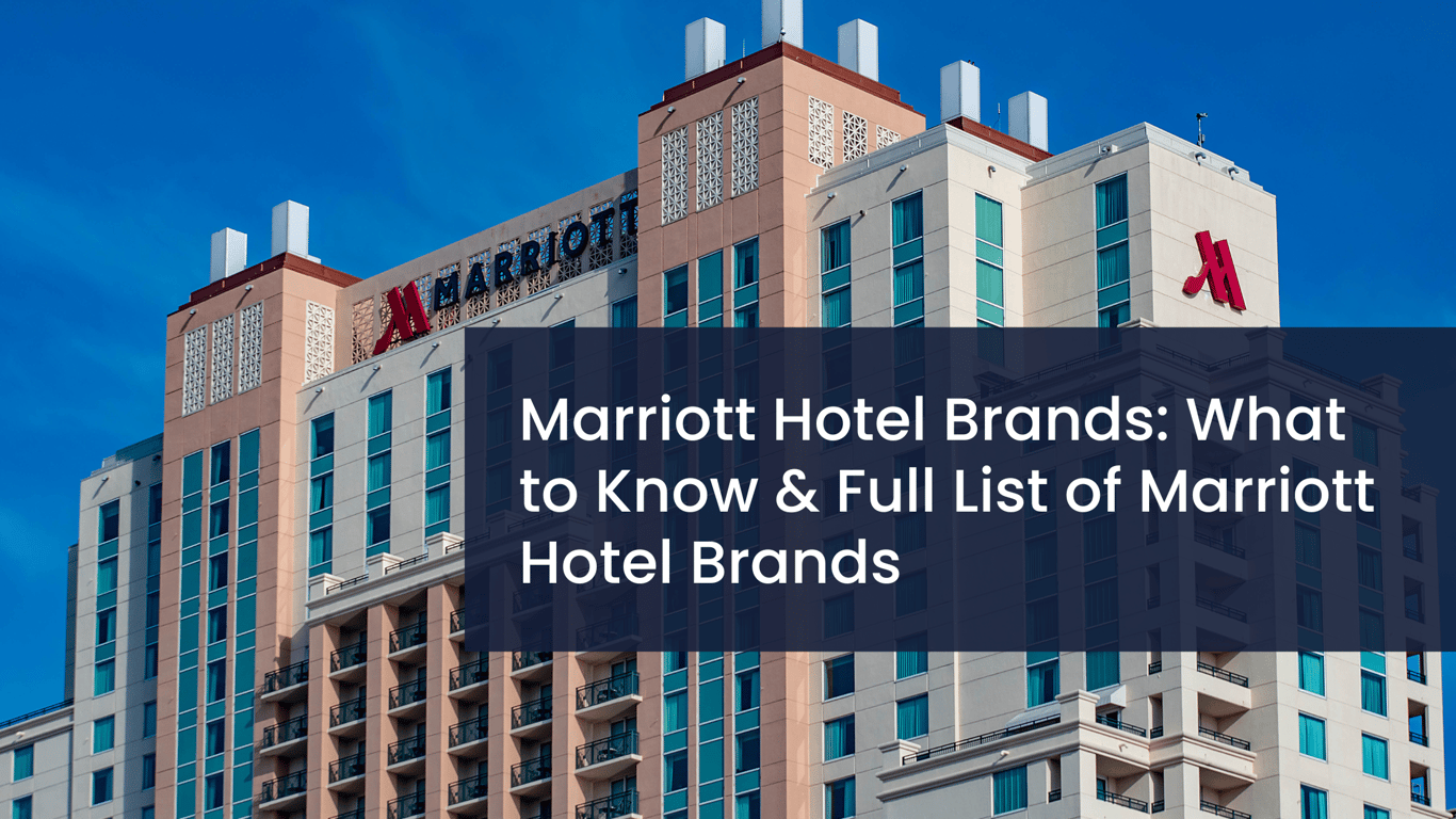 Comprehensive Guide to All Marriott Hotel Brands HotelMinder