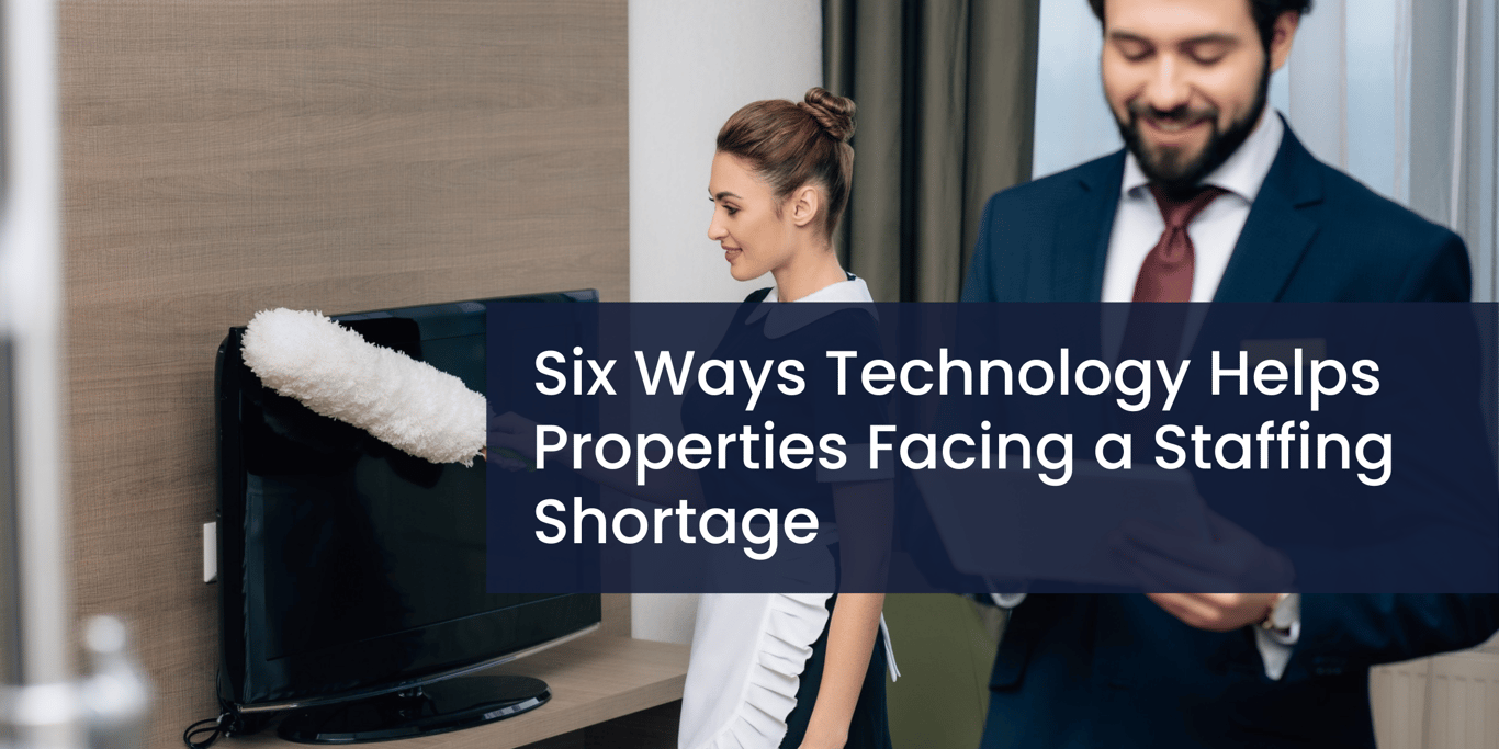 Six Ways Technology Helps Properties Facing a Staffing Shortage