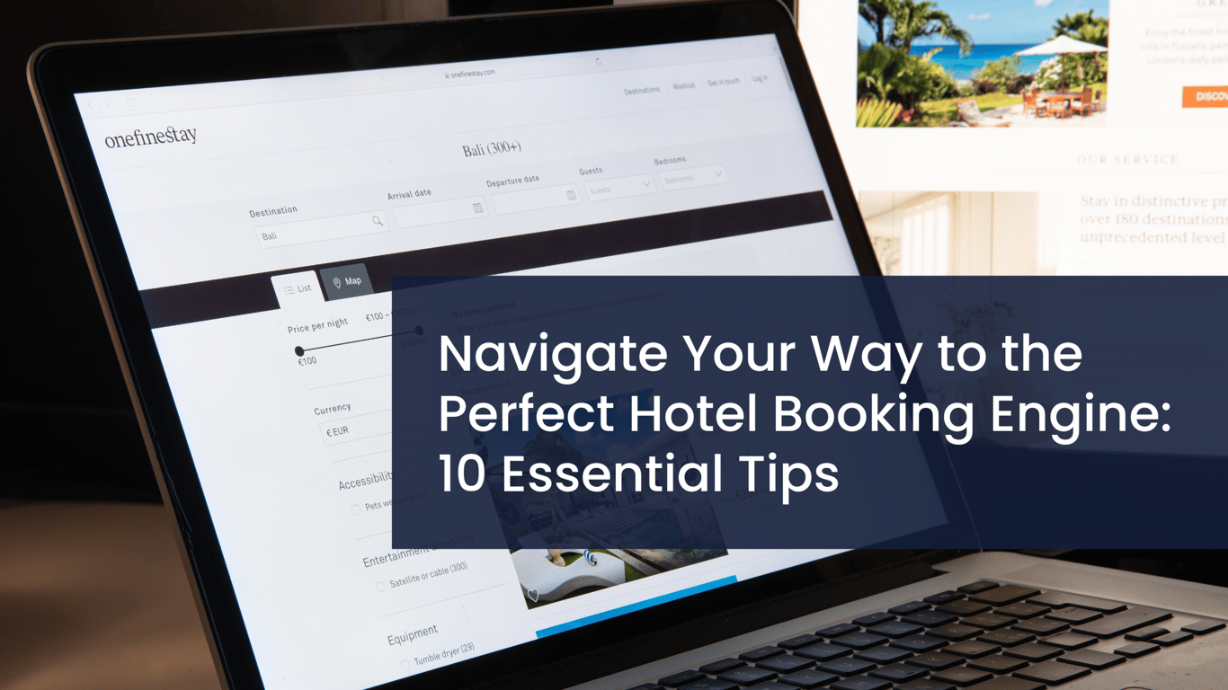 How to choose a Hotel Website Booking Engine | HotelMinder