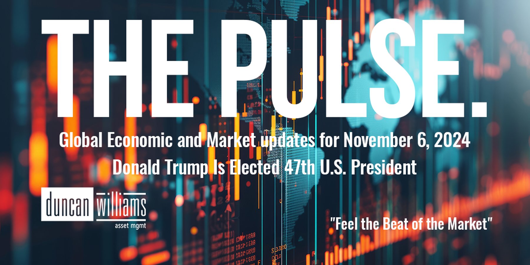 The PULSE: November 6, 2024: Global Economic and Market Update