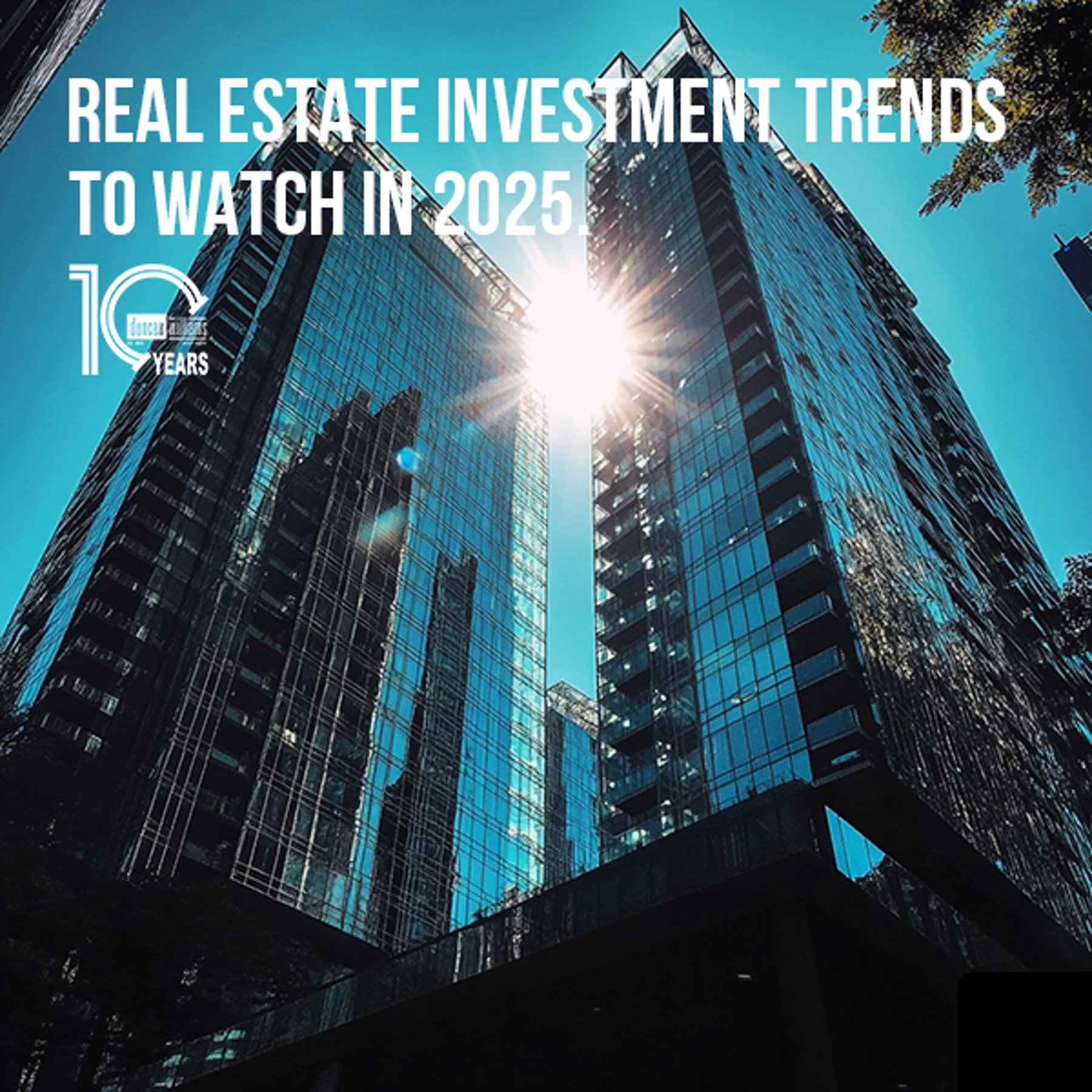 Real Estate Investment Trends to Watch in 2025