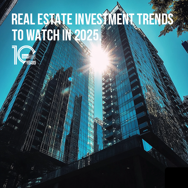 Real Estate Investment Trends to Watch in 2025