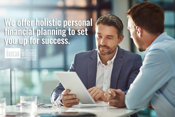 We offer holistic personal financial planning to set you up for success.