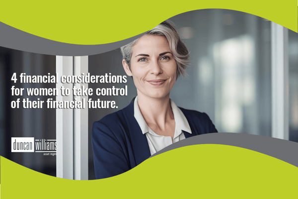 Four financial considerations for women to take control of their financial future: