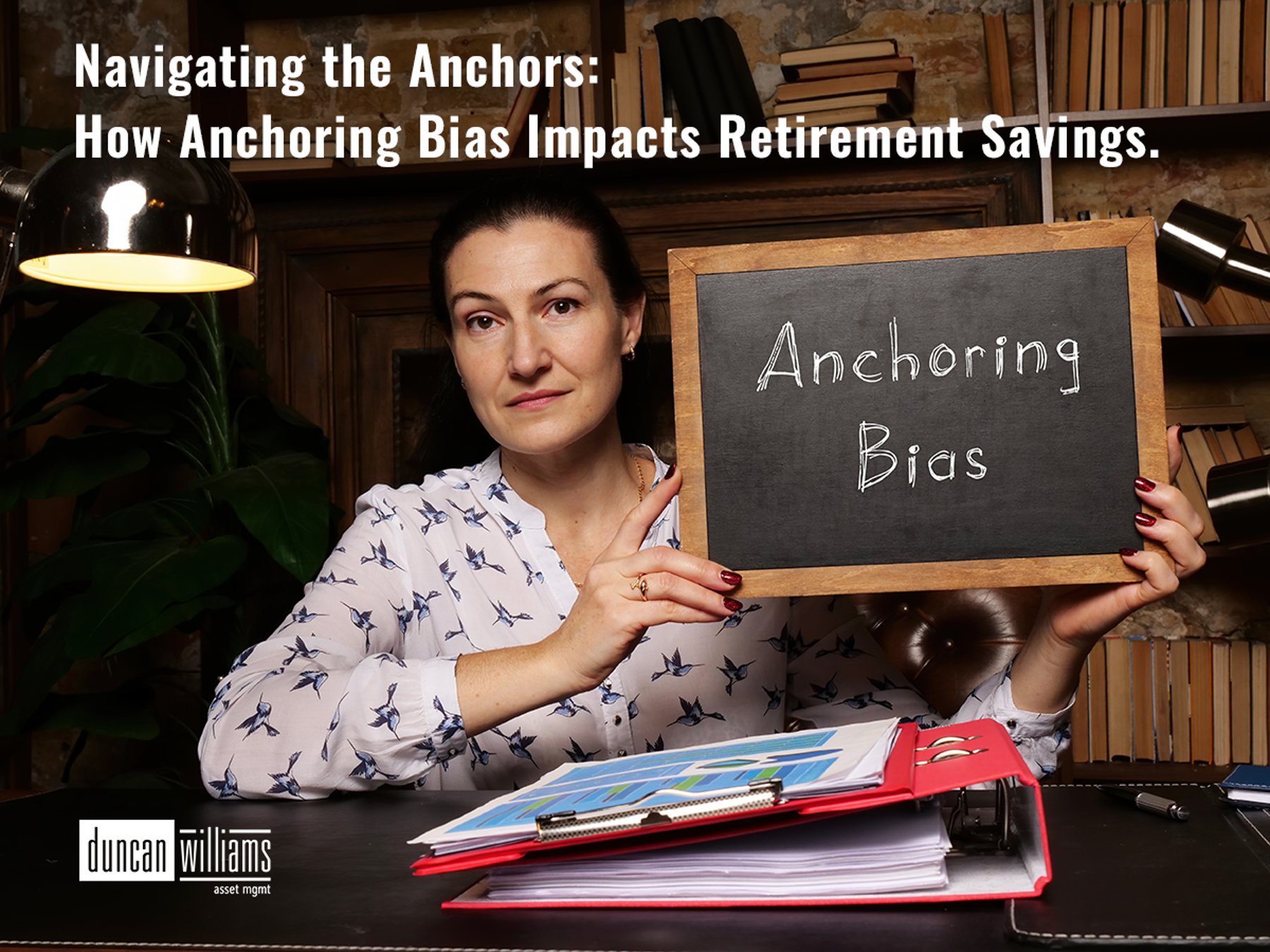 Navigating the Anchors: How Anchoring Bias Impacts Retirement Savings