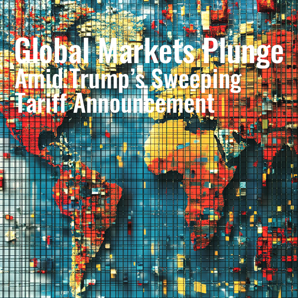 Global Markets Plunge Amid Trump’s Sweeping Tariff Announcement