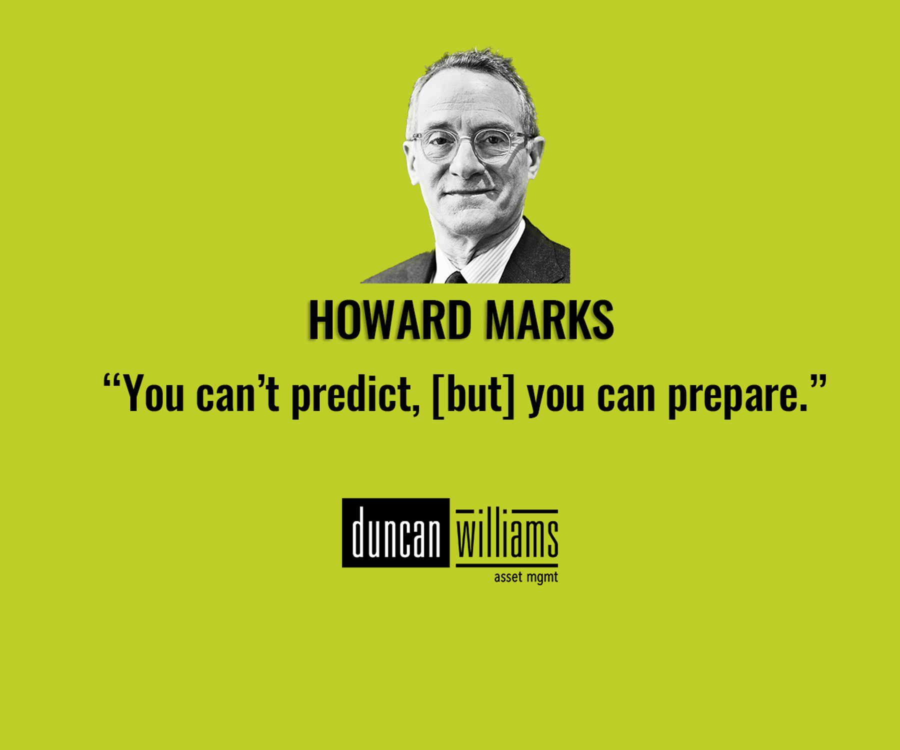"You can't predict, but you can prepare" 