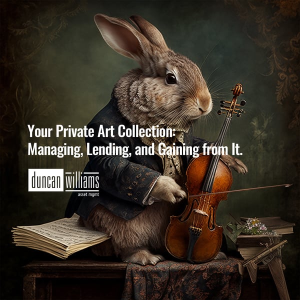 Your Private Art Collection: Managing, Lending, and Gaining from It