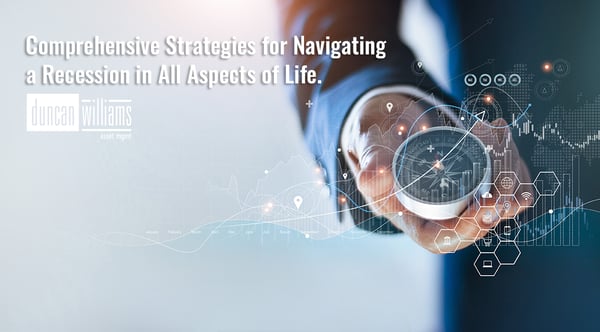 Comprehensive Strategies for Navigating a Recession in All Aspects of Life