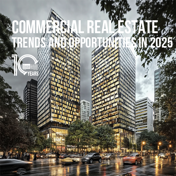 Commercial Real Estate Trends and Opportunities in 2025