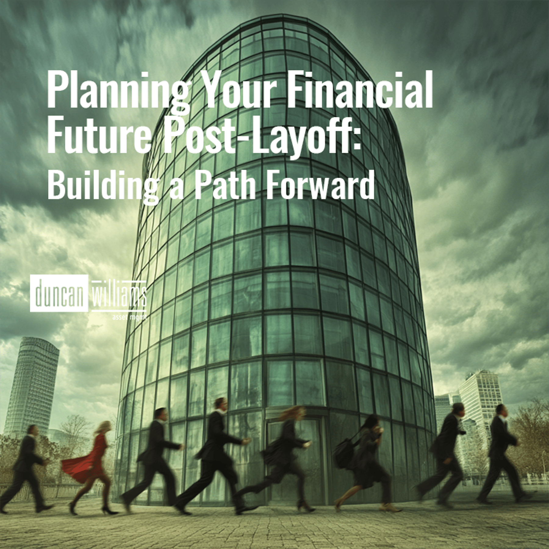 Planning Your Financial Future Post-Layoff: Building a Path Forward