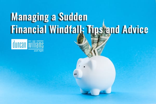 Managing a Sudden Financial Windfall: Tips and Advice