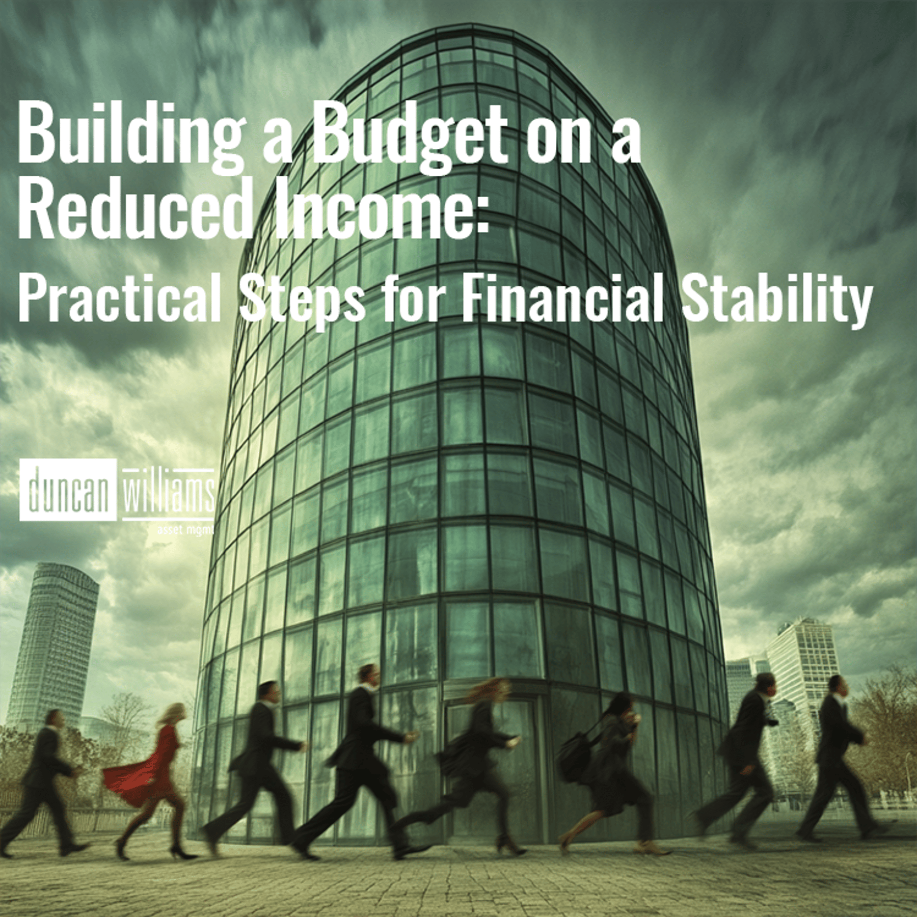 Building a Budget on a Reduced Income: Practical Steps for Financial Stability