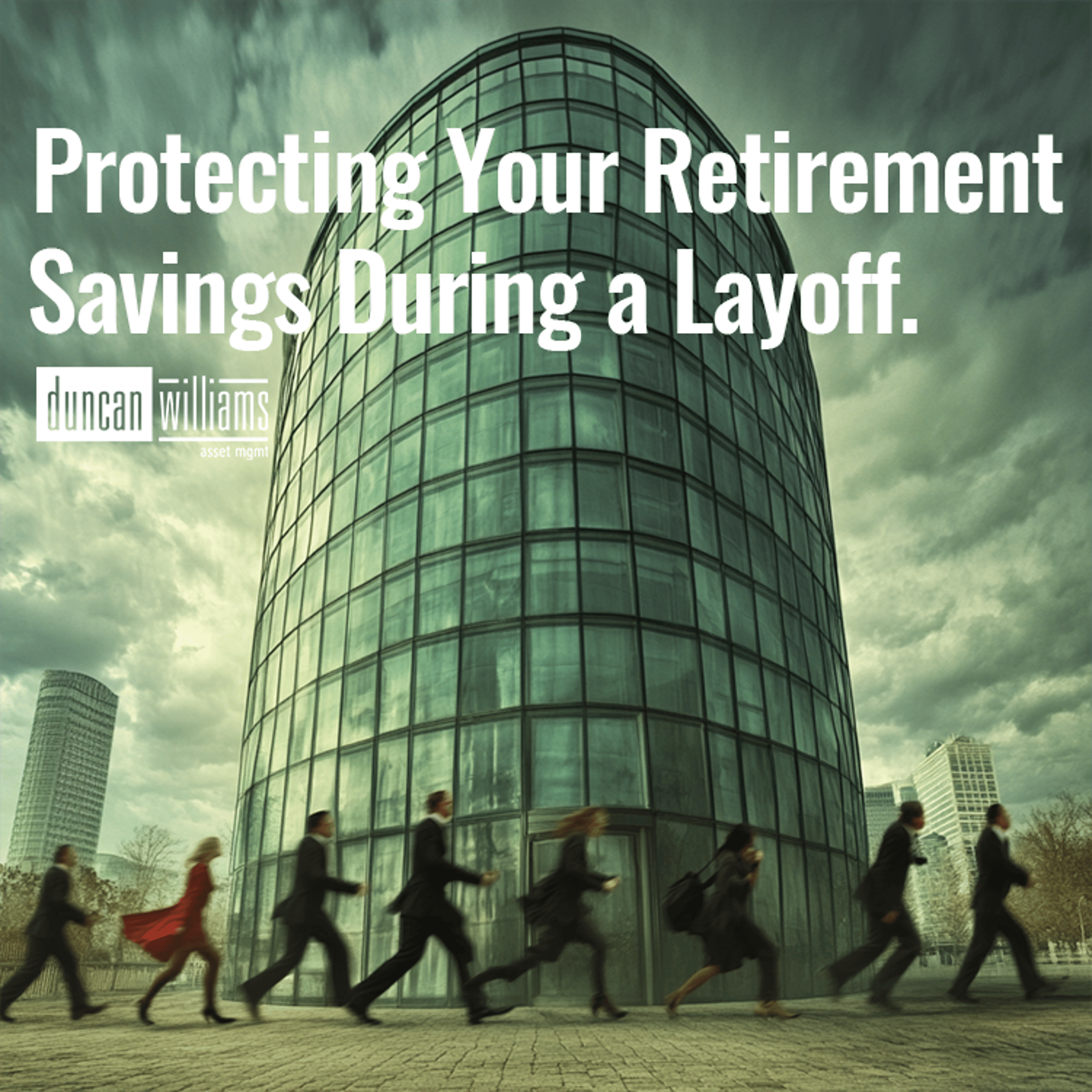 Protecting Your Retirement Savings During a Layoff