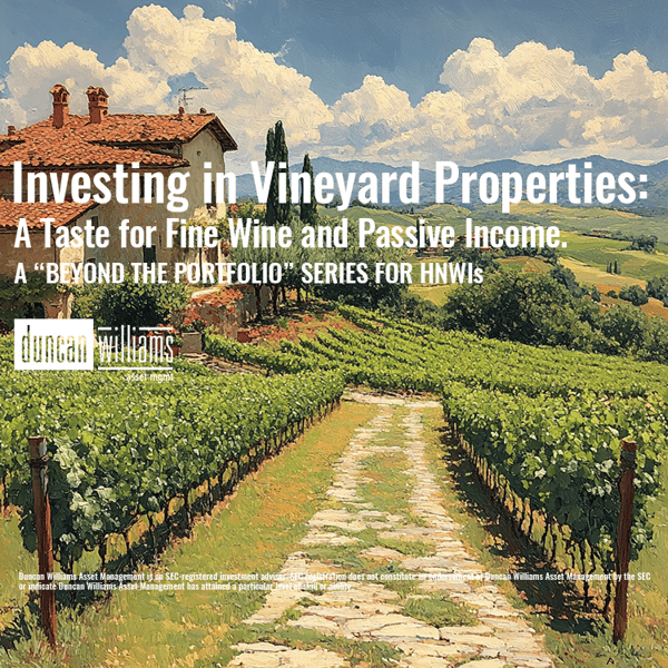 Investing in Vineyard Properties: A Taste for Fine Wine and Passive Income