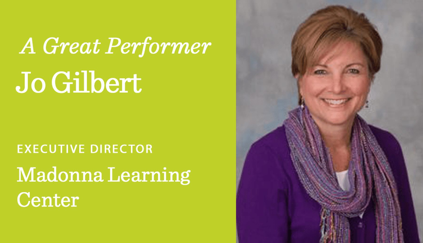 Jo Gilbert, Executive Director of Madonna Learning Center
