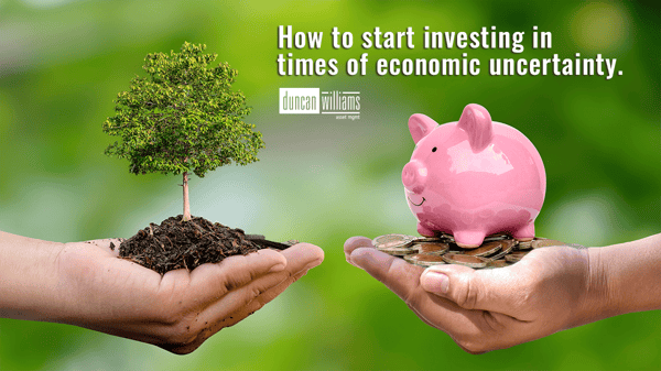 Getting Started with Investing and Budgeting in Times of Economic Uncertainty