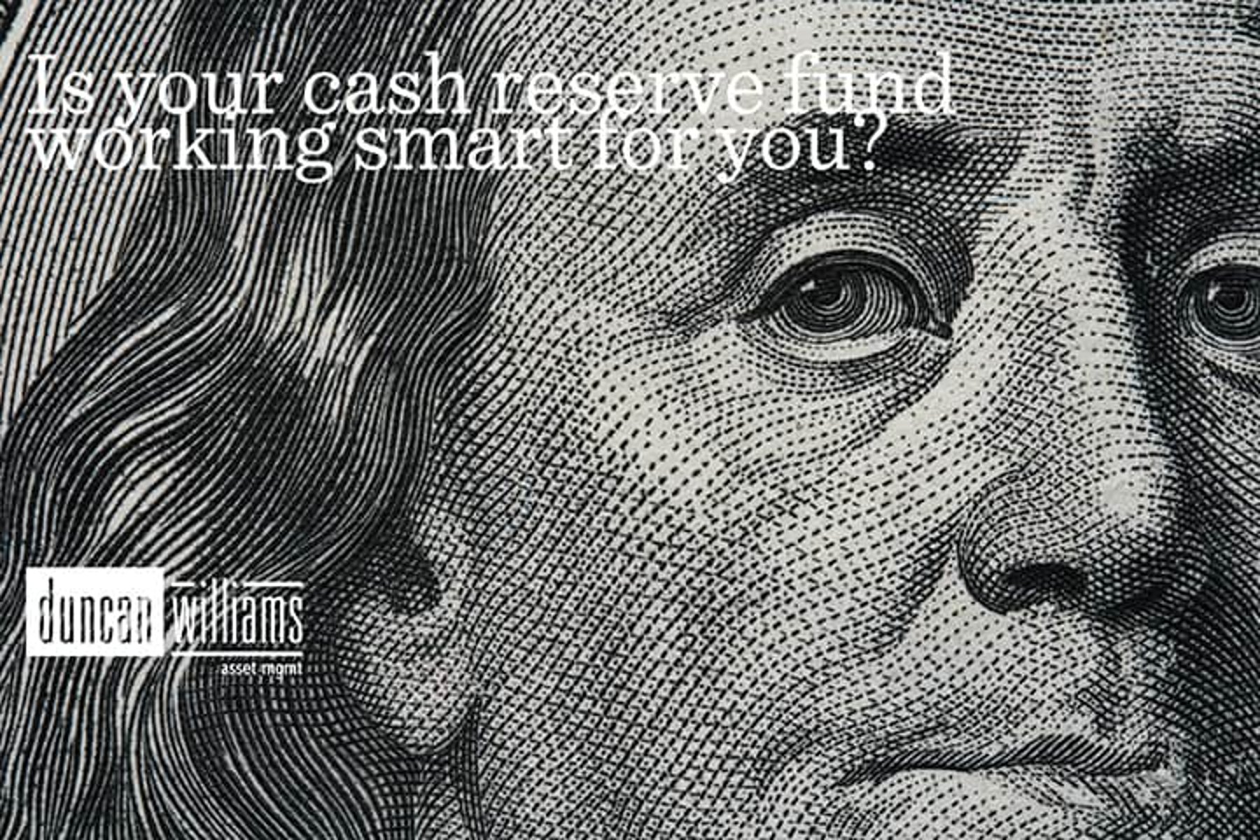 Is your cash reserve fund working smart for you?