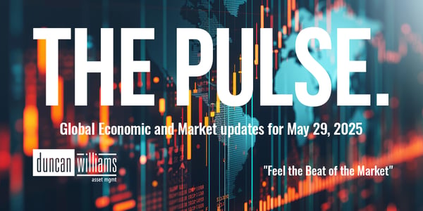 The Pulse: Global Economic and Market News for Thursday, May 29, 2025