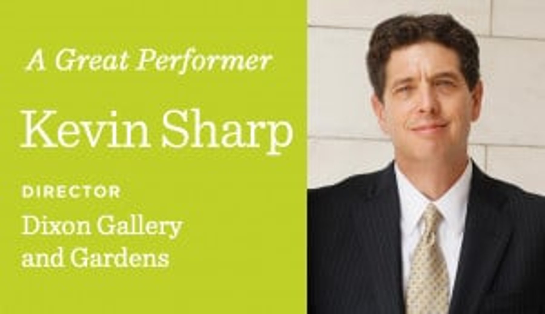 Kevin Sharp Director, Dixon Gallery and Gardens