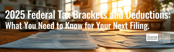 2025 Federal Tax Brackets and Deductions: What You Need to Know for Your Next Filing
