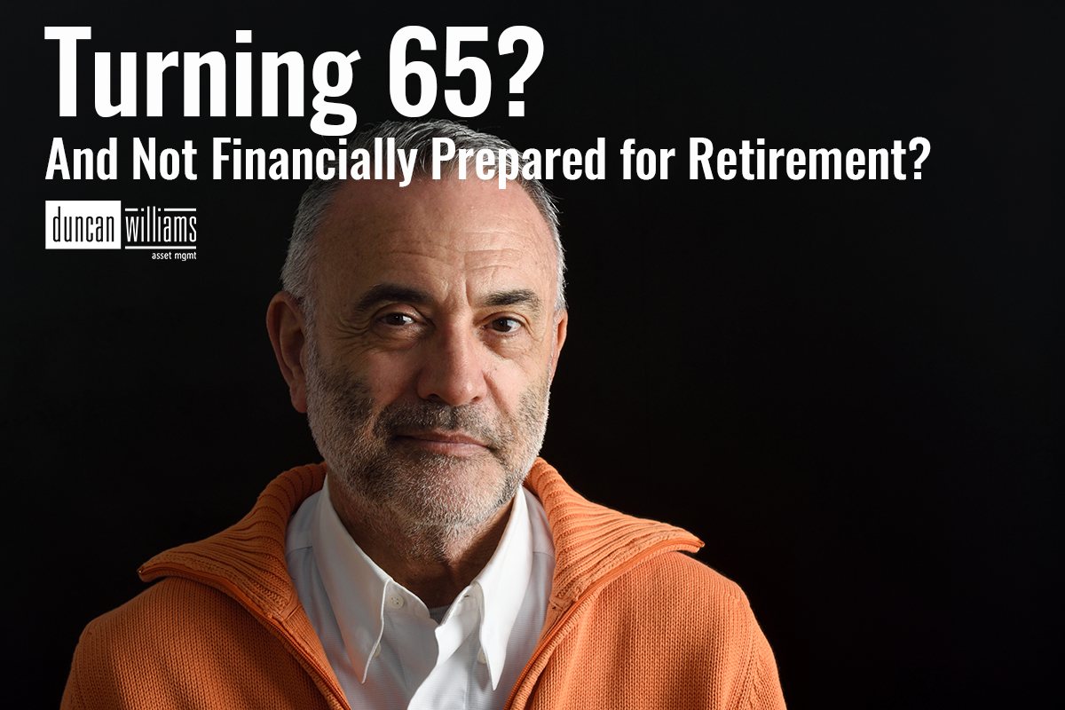 Are You Turning 65 and Not Financially Prepared for Retirement? Do This