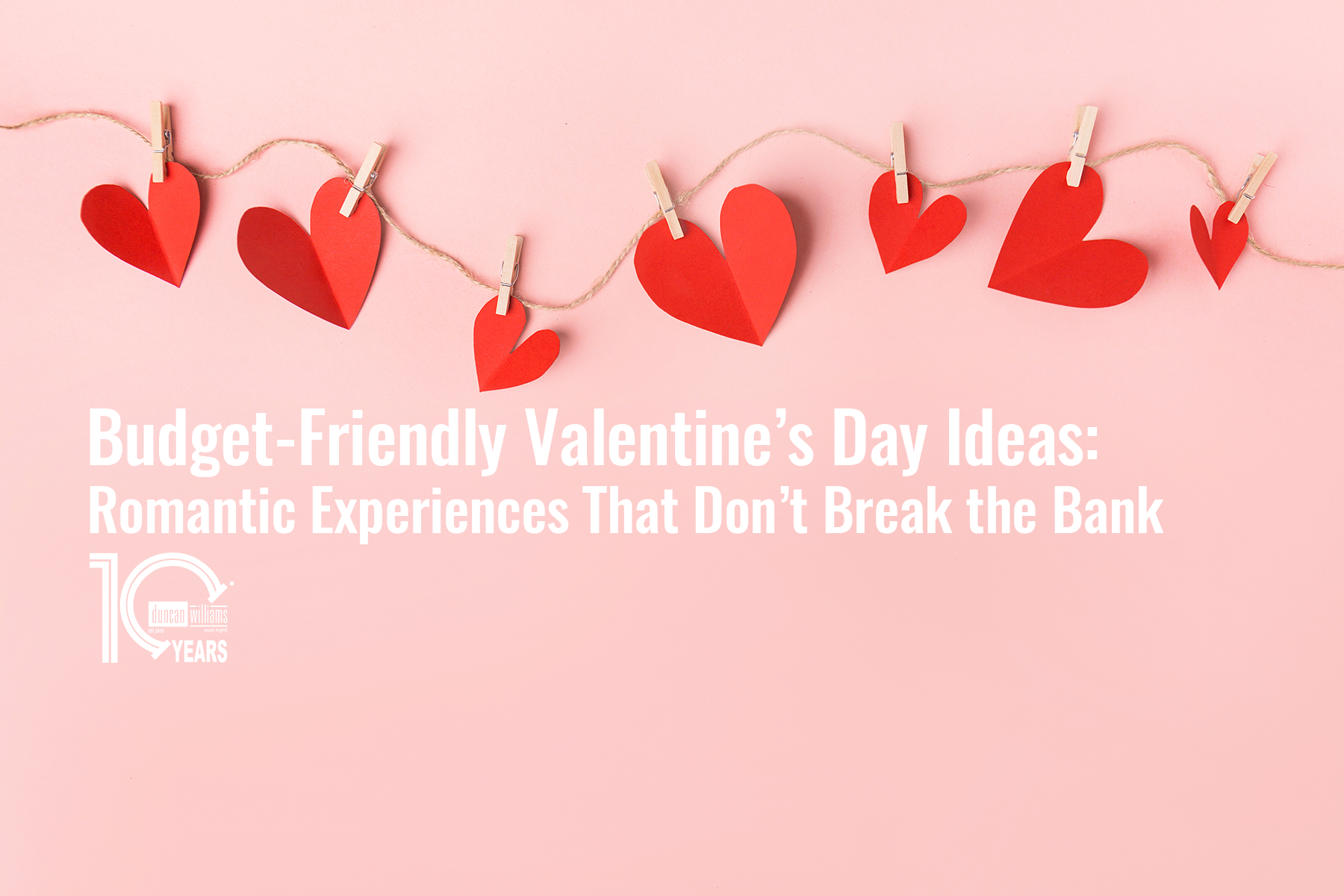 Budget-Friendly Valentine’s Day Ideas: Romantic Experiences That Don’t Break the Bank