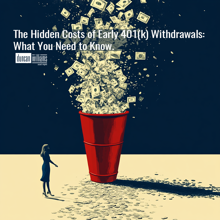 "The Hidden Costs of Early 401(k) Withdrawals: What You Need to Know"