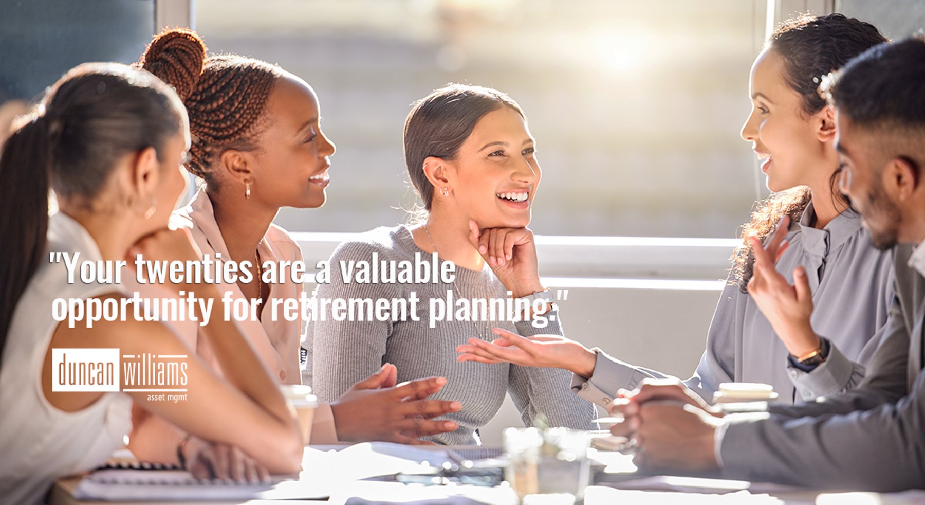 "Your twenties are a valuable opportunity for retirement planning."