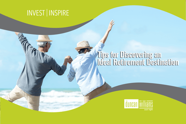 Tips for Discovering an Ideal Retirement Destination