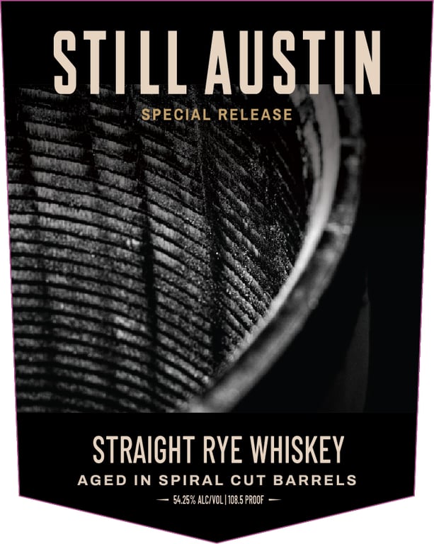 Label for Still Austin Special Release Straight Rye Whiskey